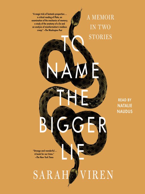 Title details for To Name the Bigger Lie by Sarah Viren - Wait list